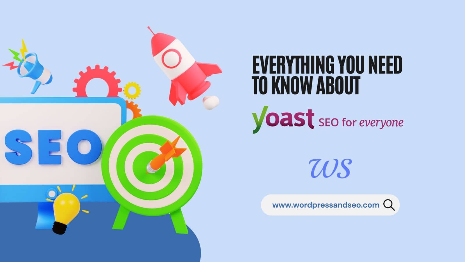 everything you nedd to know about yoast