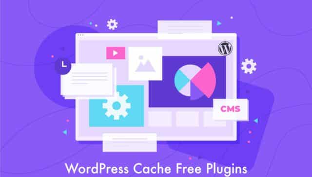 WordPress Cache Free Plugins