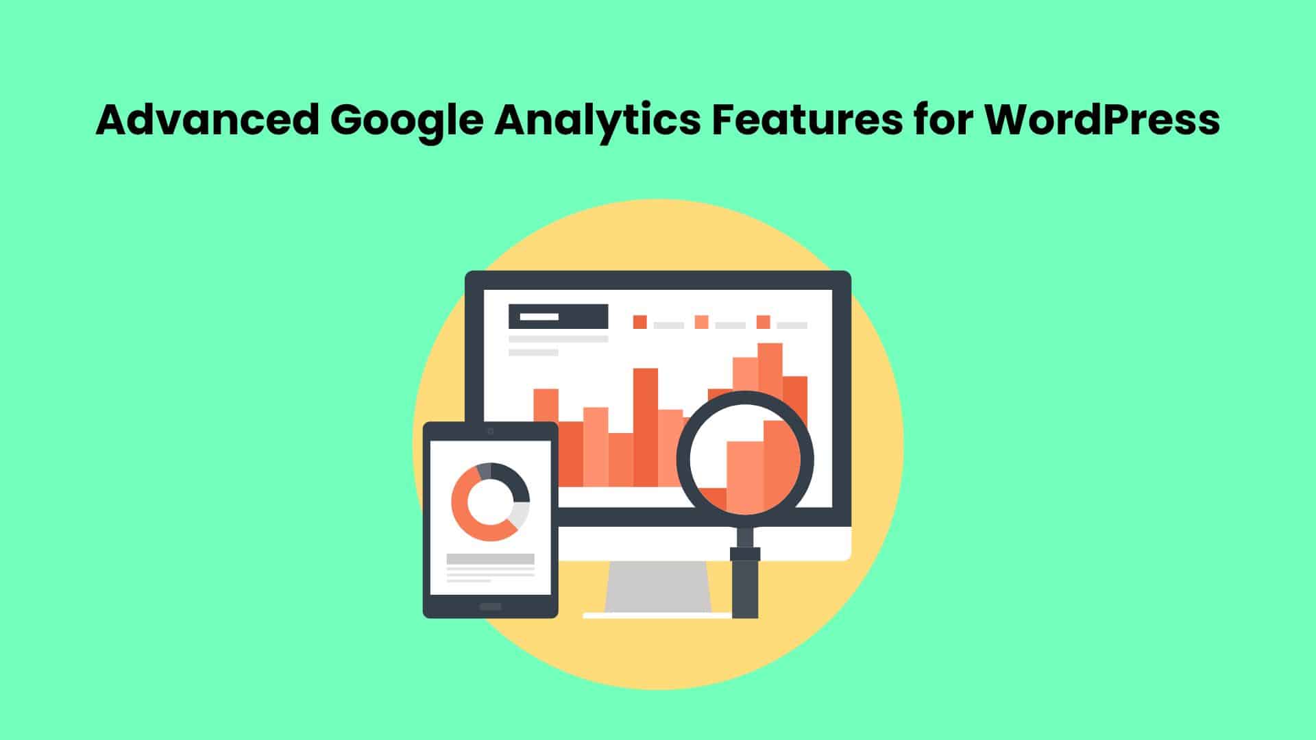 Advanced Google Analytics Features for WordPress
