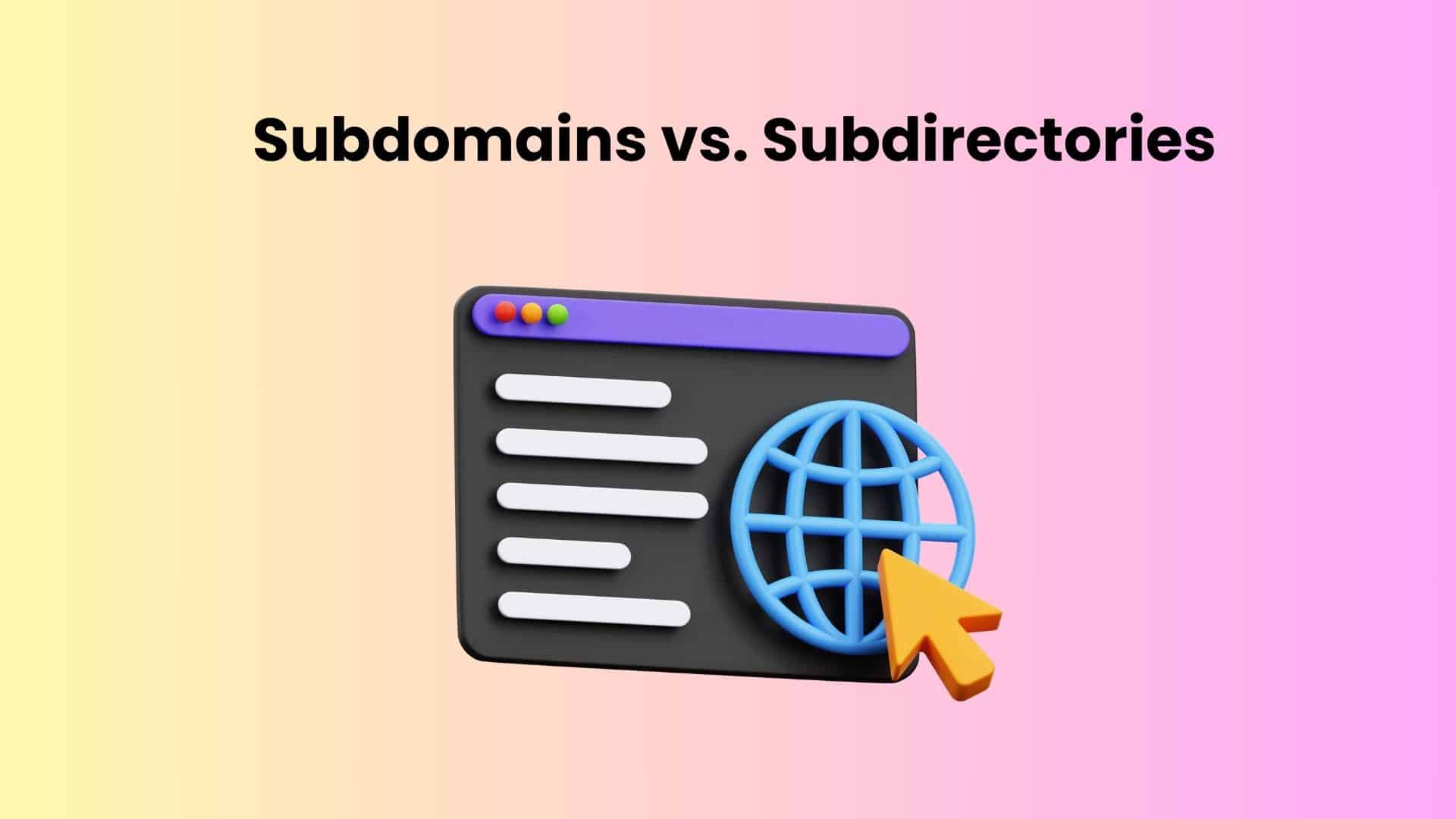Subdomains vs. Subdirectories